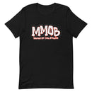 MMOB Unisex T-Shirt